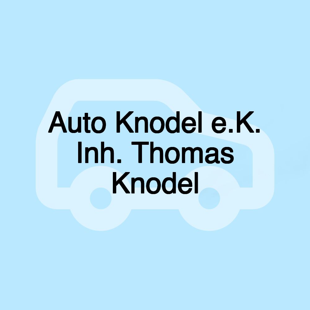 Auto Knodel e.K. Inh. Thomas Knodel