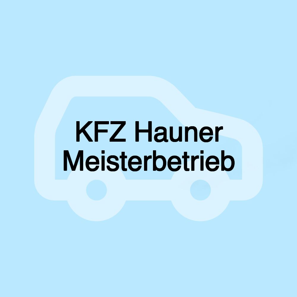 KFZ Hauner Meisterbetrieb