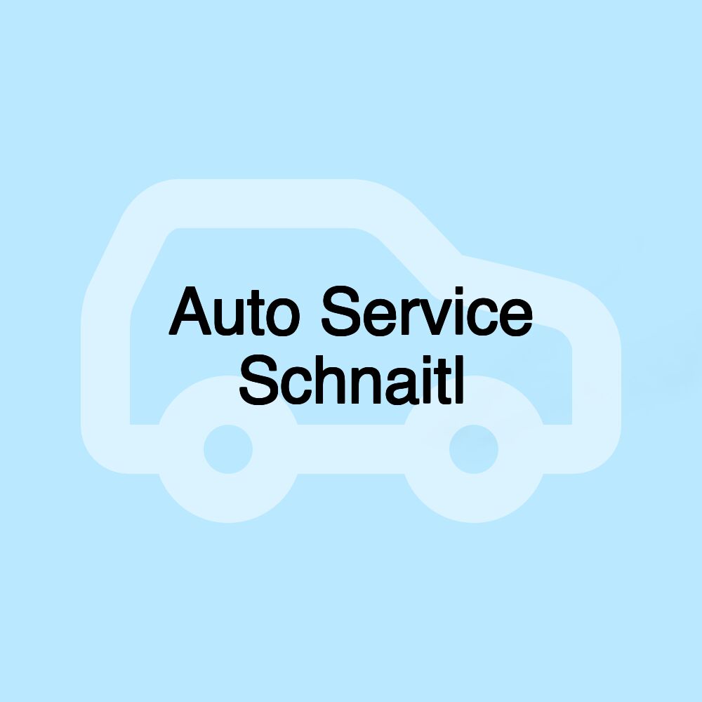 Auto Service Schnaitl