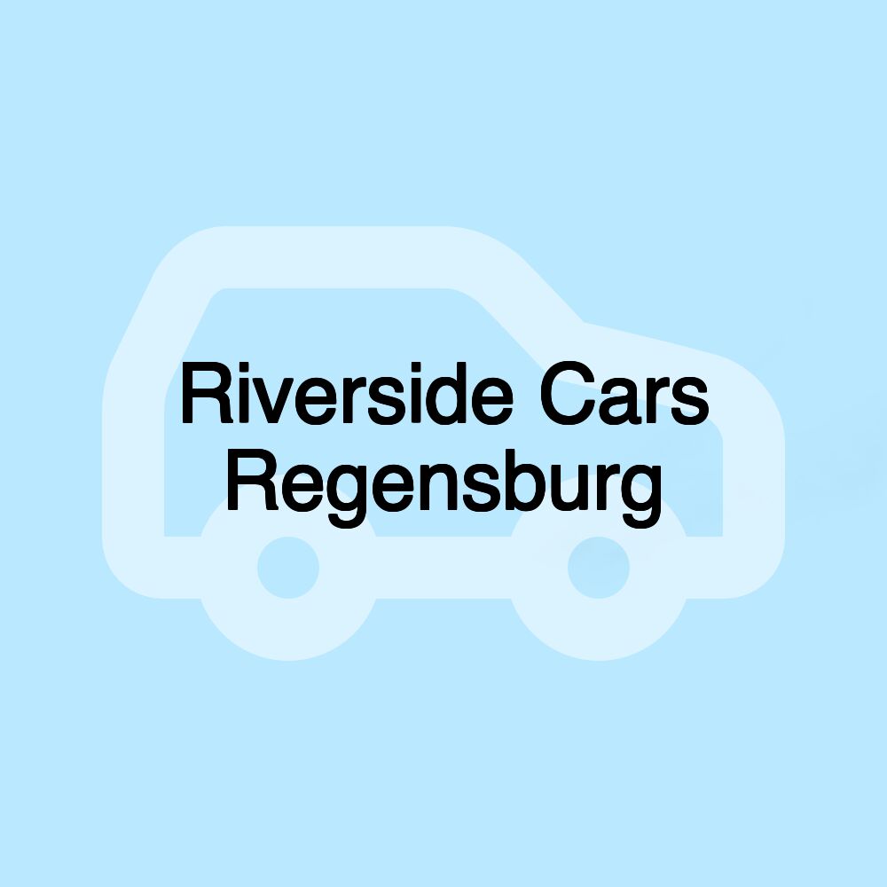 Riverside Cars Regensburg