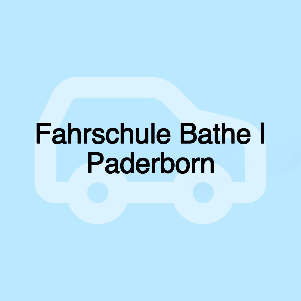 Fahrschule Bathe | Paderborn