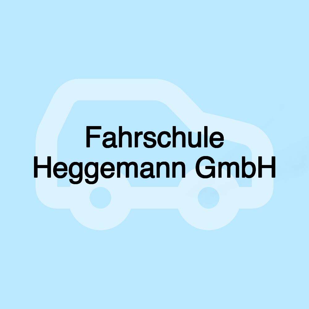 Fahrschule Heggemann GmbH