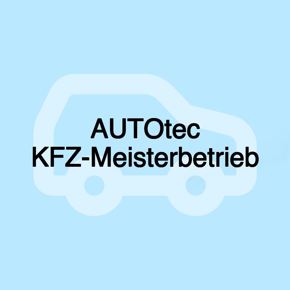 AUTOtec KFZ-Meisterbetrieb