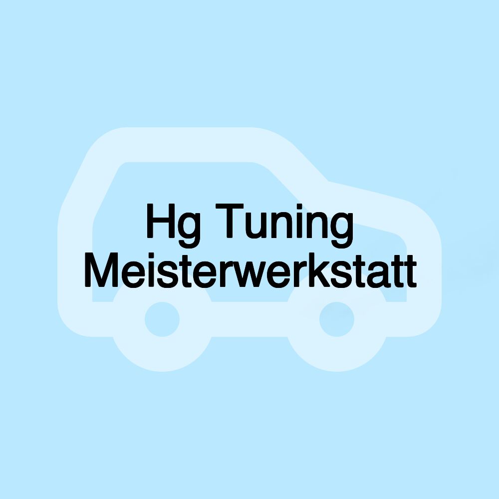 Hg Tuning Meisterwerkstatt