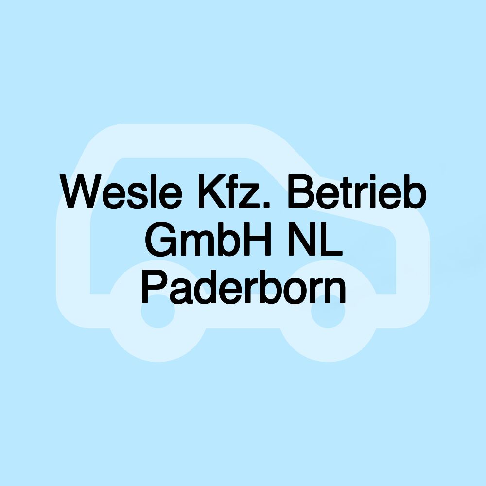 Wesle Kfz. Betrieb GmbH NL Paderborn