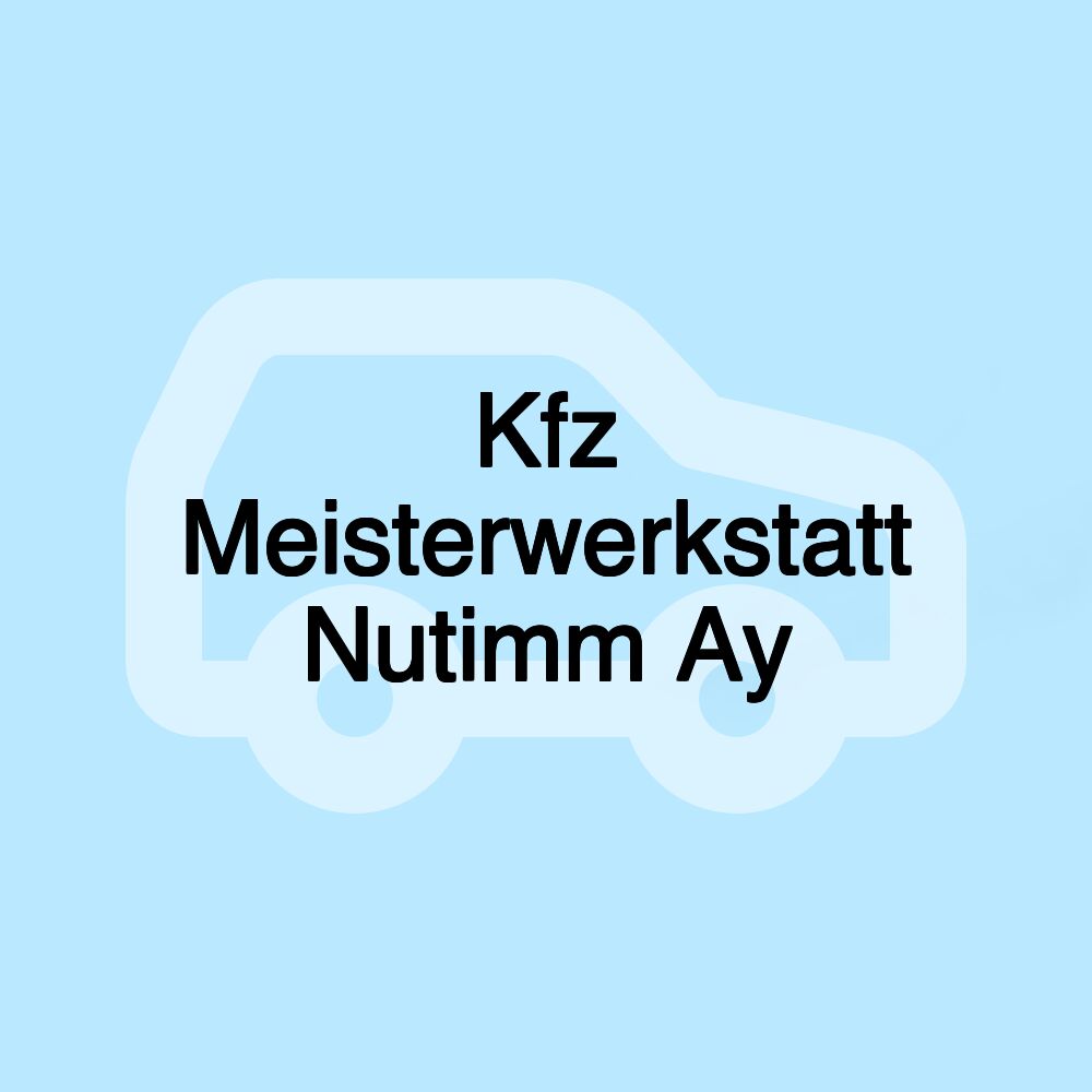 Kfz Meisterwerkstatt Nutimm Ay