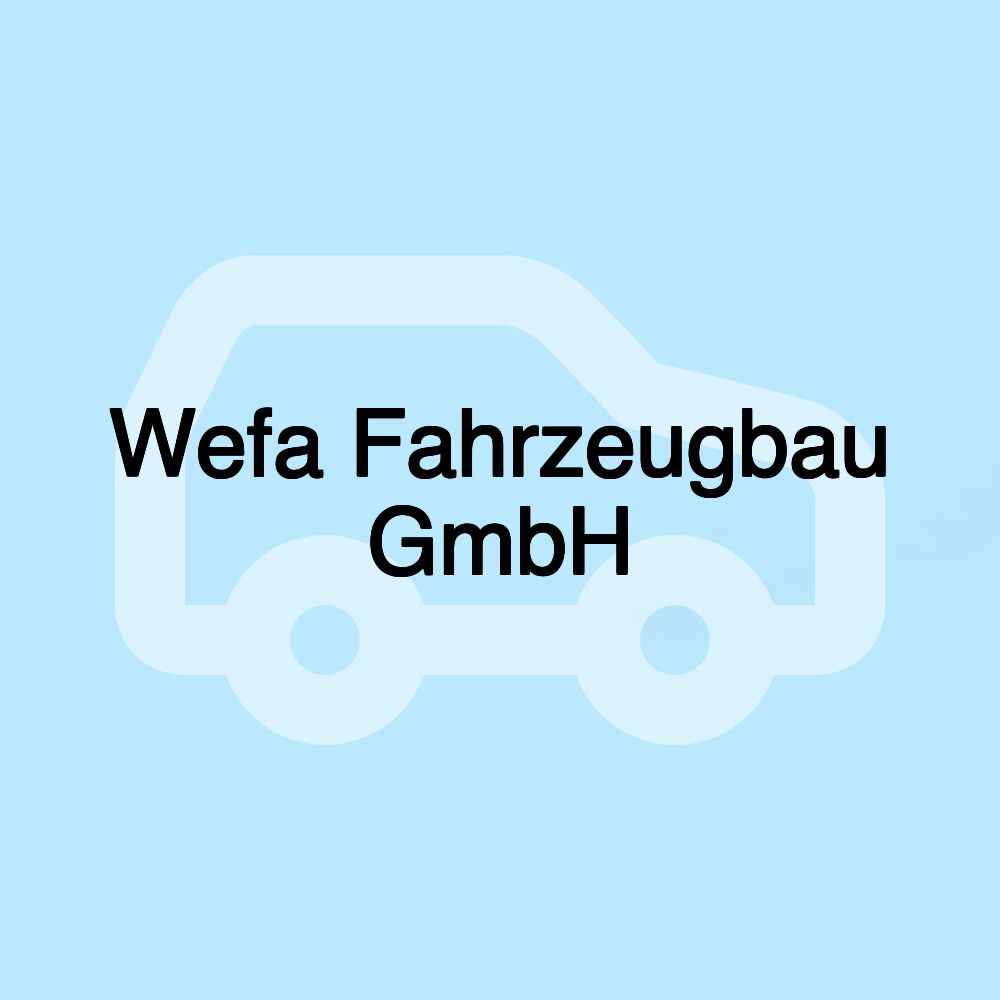 Wefa Fahrzeugbau GmbH