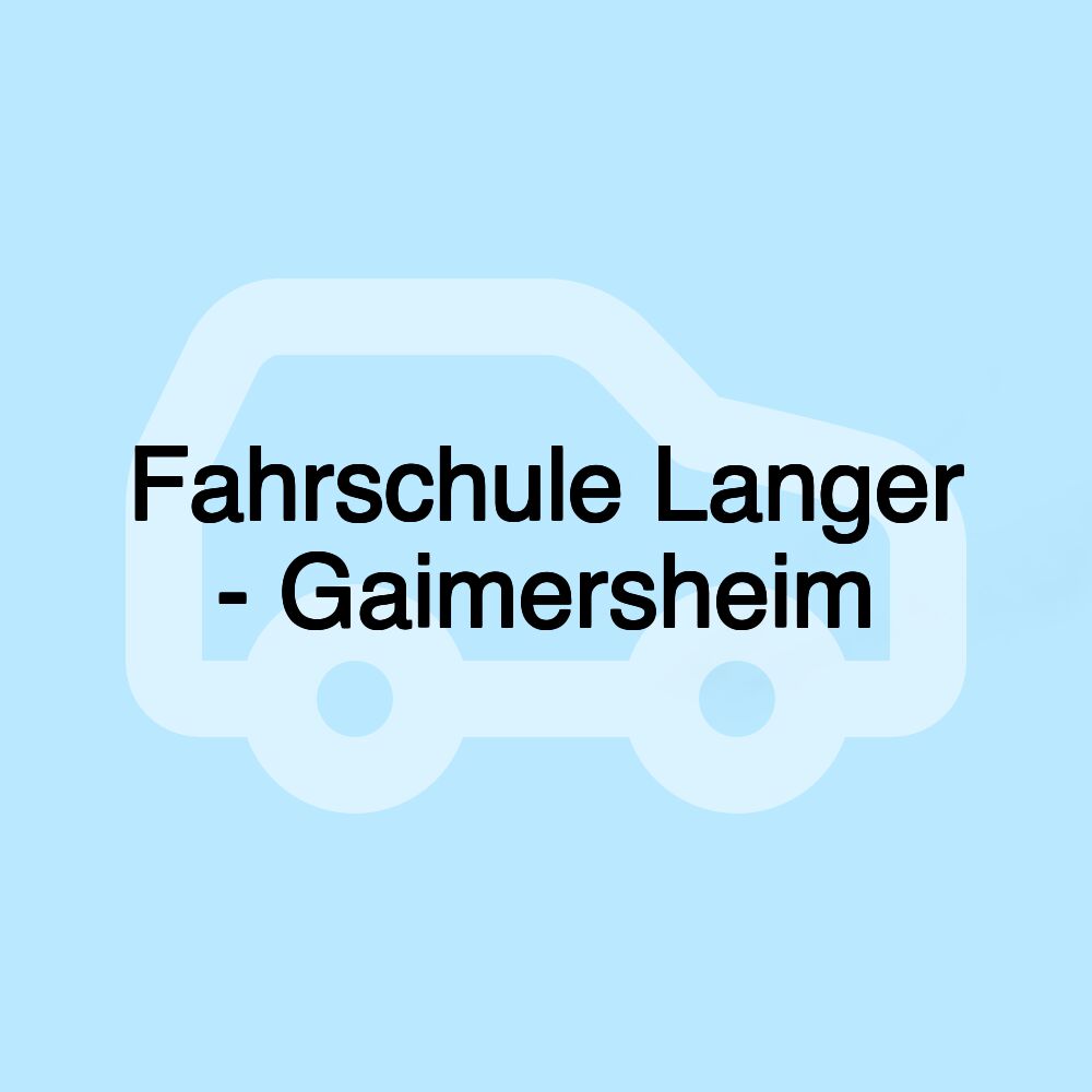 Fahrschule Langer - Gaimersheim