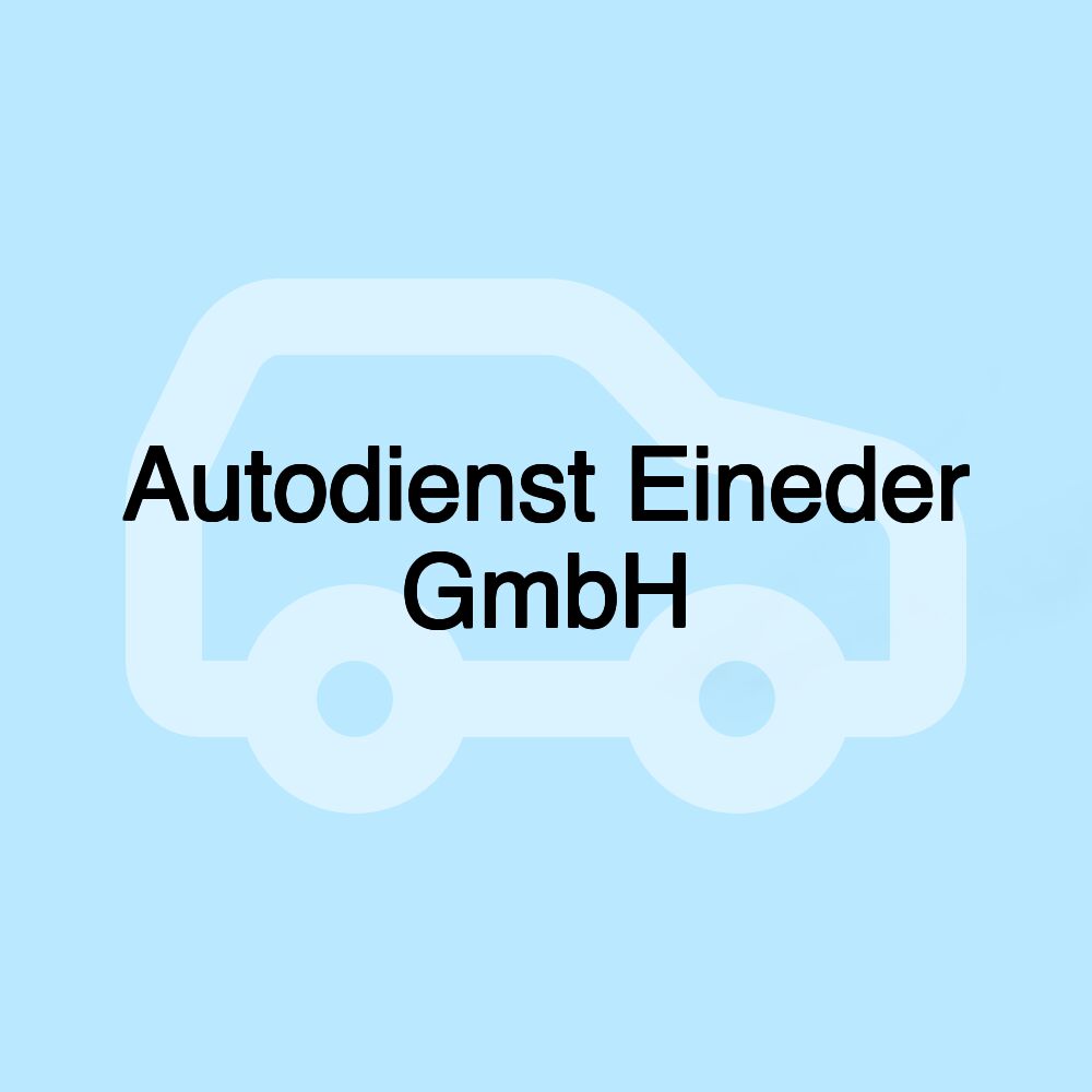 Autodienst Eineder GmbH