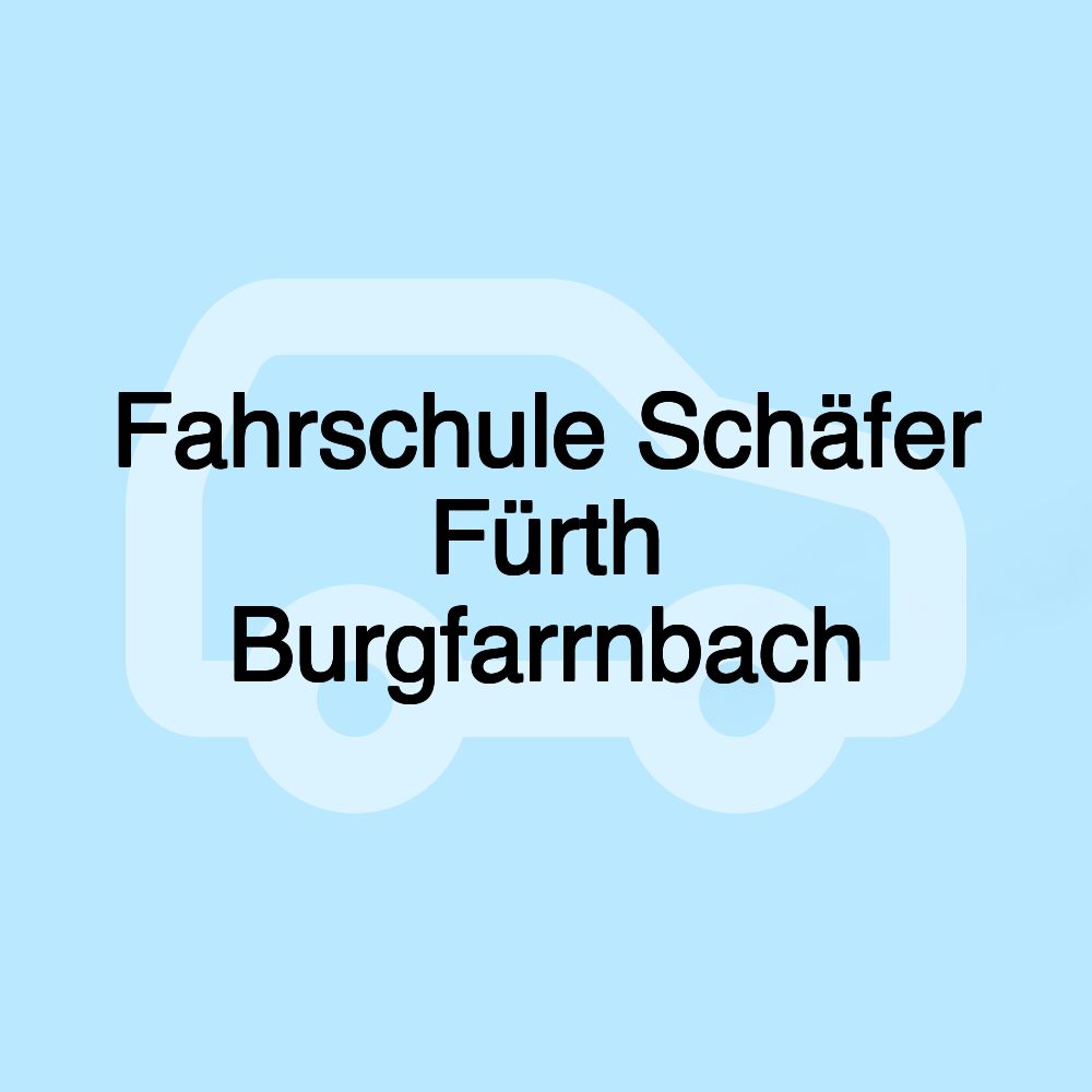 Fahrschule Schäfer Fürth Burgfarrnbach