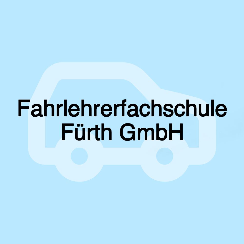 Fahrlehrerfachschule Fürth GmbH