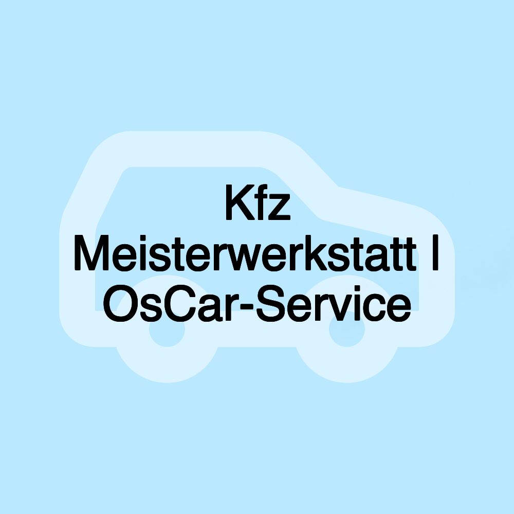 Kfz Meisterwerkstatt | OsCar-Service