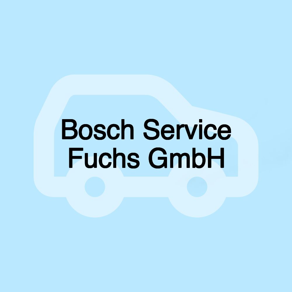 Bosch Service Fuchs GmbH