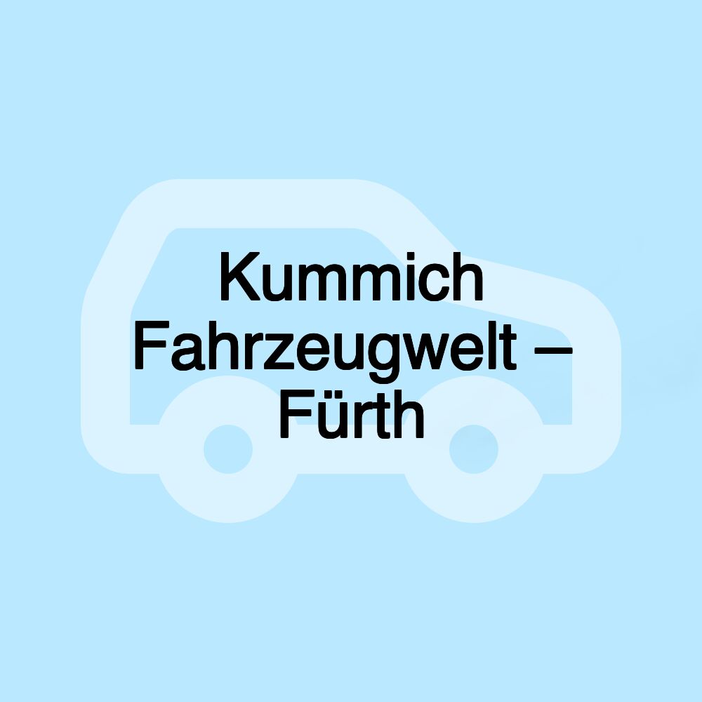 Kummich Fahrzeugwelt – Fürth