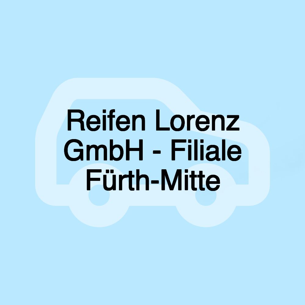 Reifen Lorenz GmbH - Filiale Fürth-Mitte