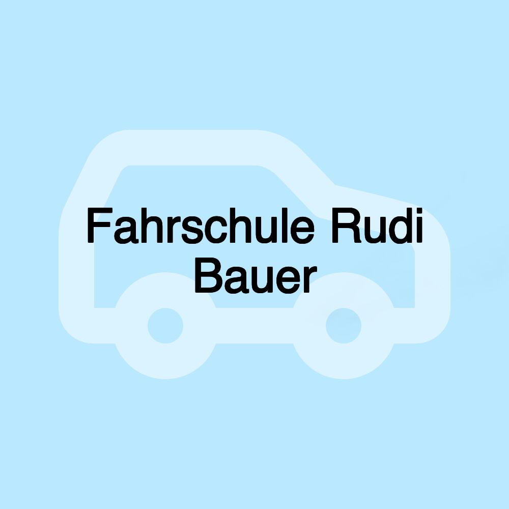 Fahrschule Rudi Bauer