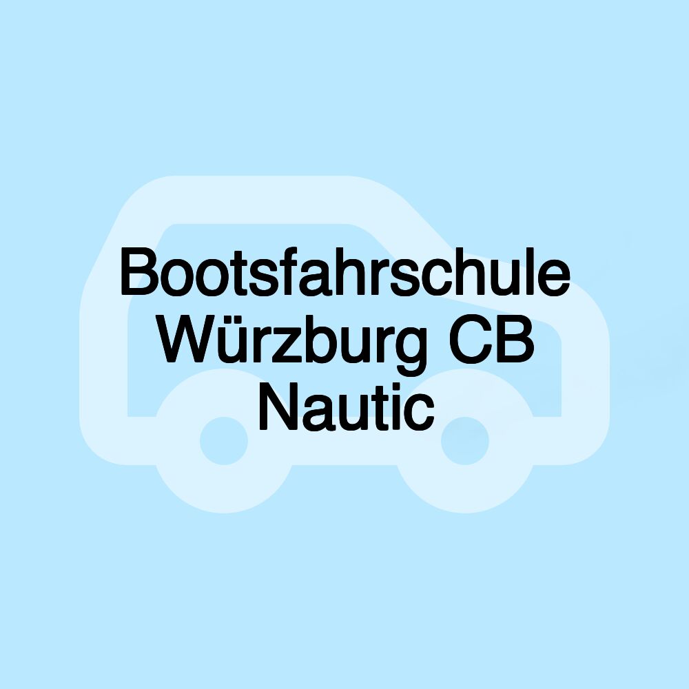 Bootsfahrschule Würzburg CB Nautic