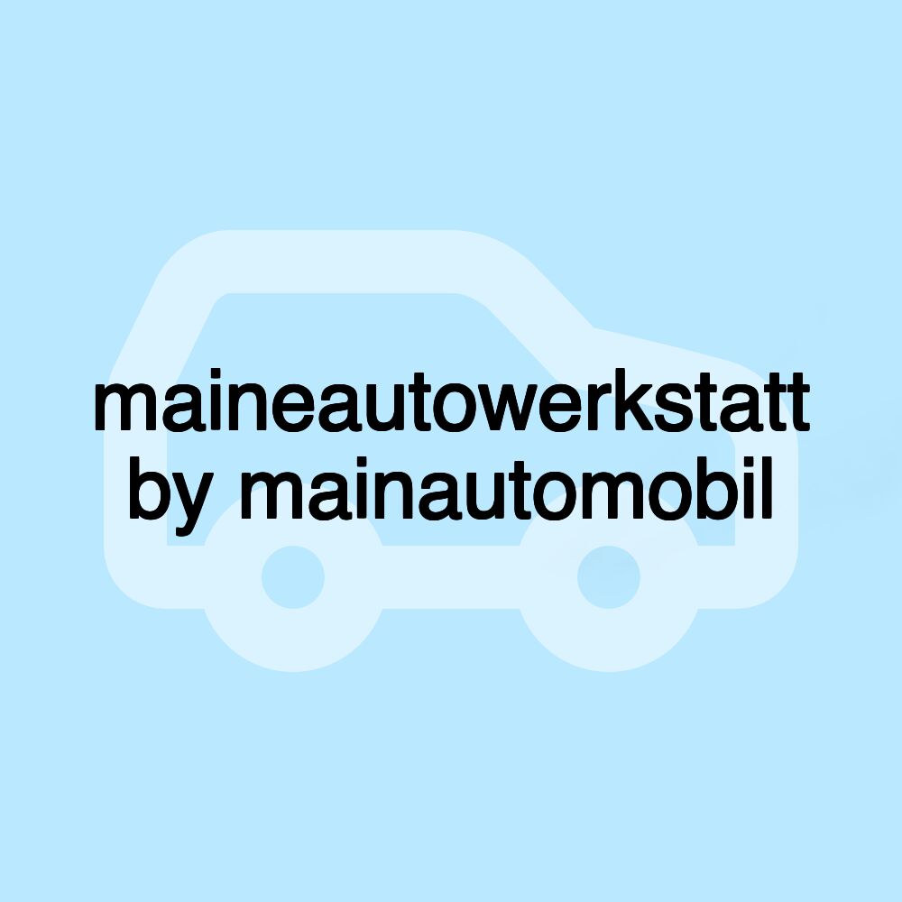 maineautowerkstatt by mainautomobil