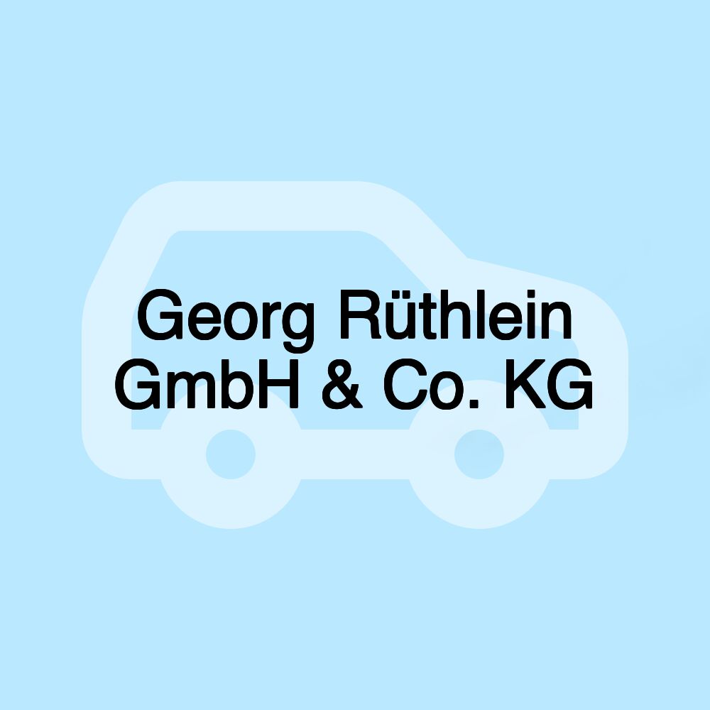 Georg Rüthlein GmbH & Co. KG