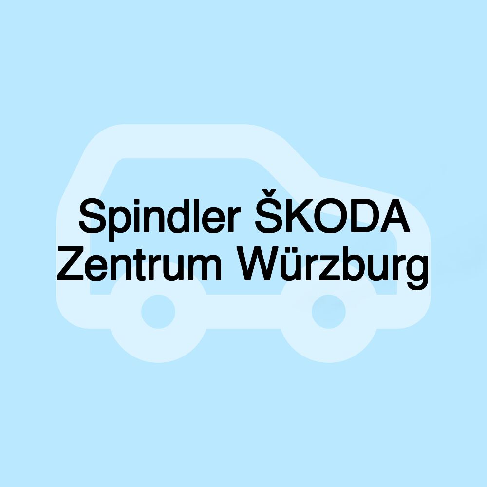 Spindler ŠKODA Zentrum Würzburg