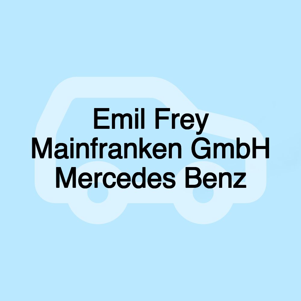 Emil Frey Mainfranken GmbH Mercedes Benz