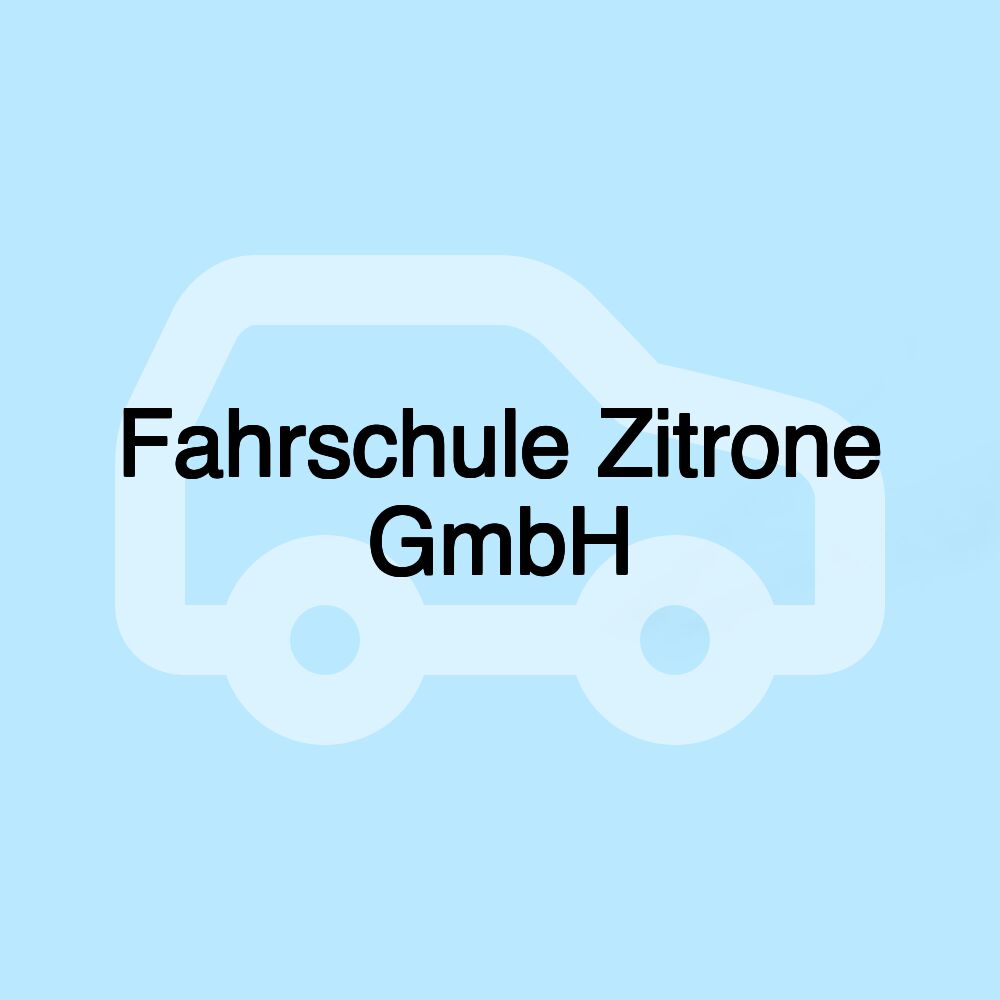 Fahrschule Zitrone GmbH