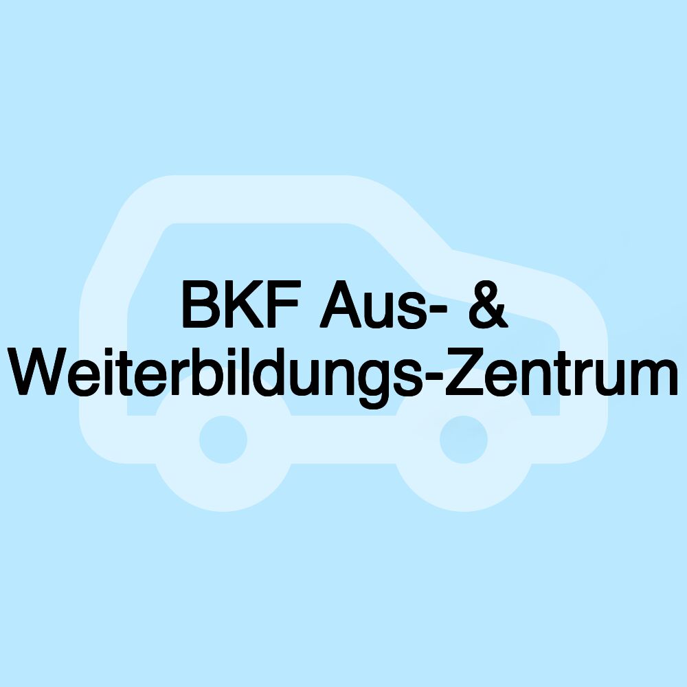 BKF Aus- & Weiterbildungs-Zentrum