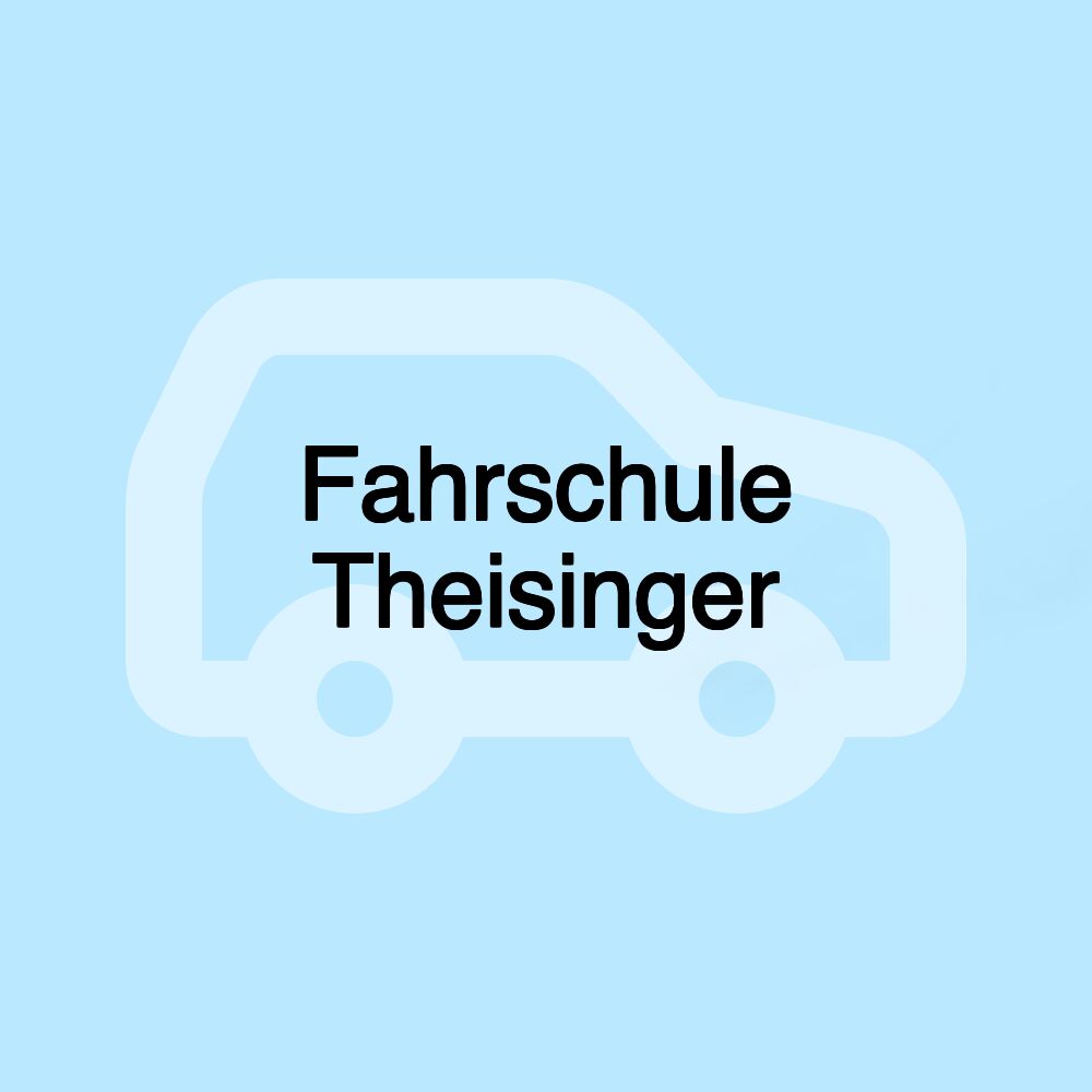 Fahrschule Theisinger