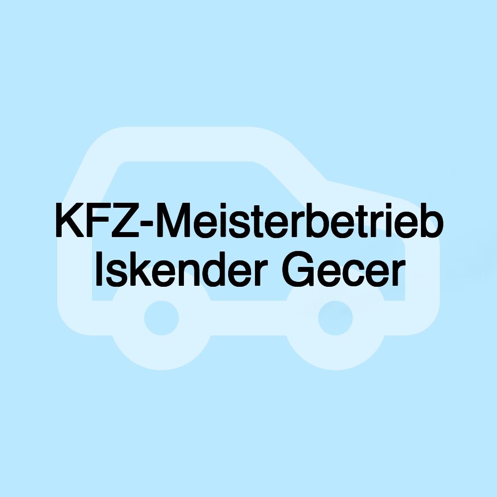 KFZ-Meisterbetrieb Iskender Gecer