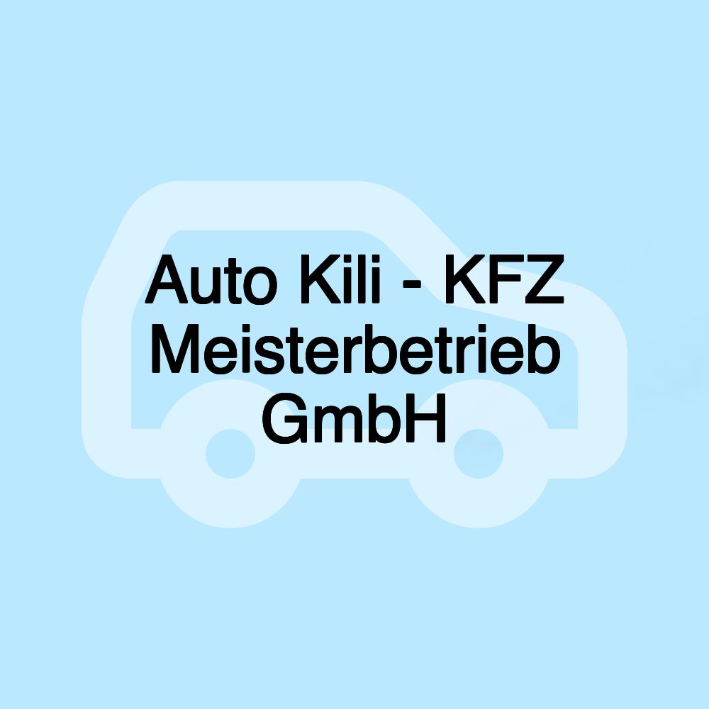 Auto Kili - KFZ Meisterbetrieb GmbH