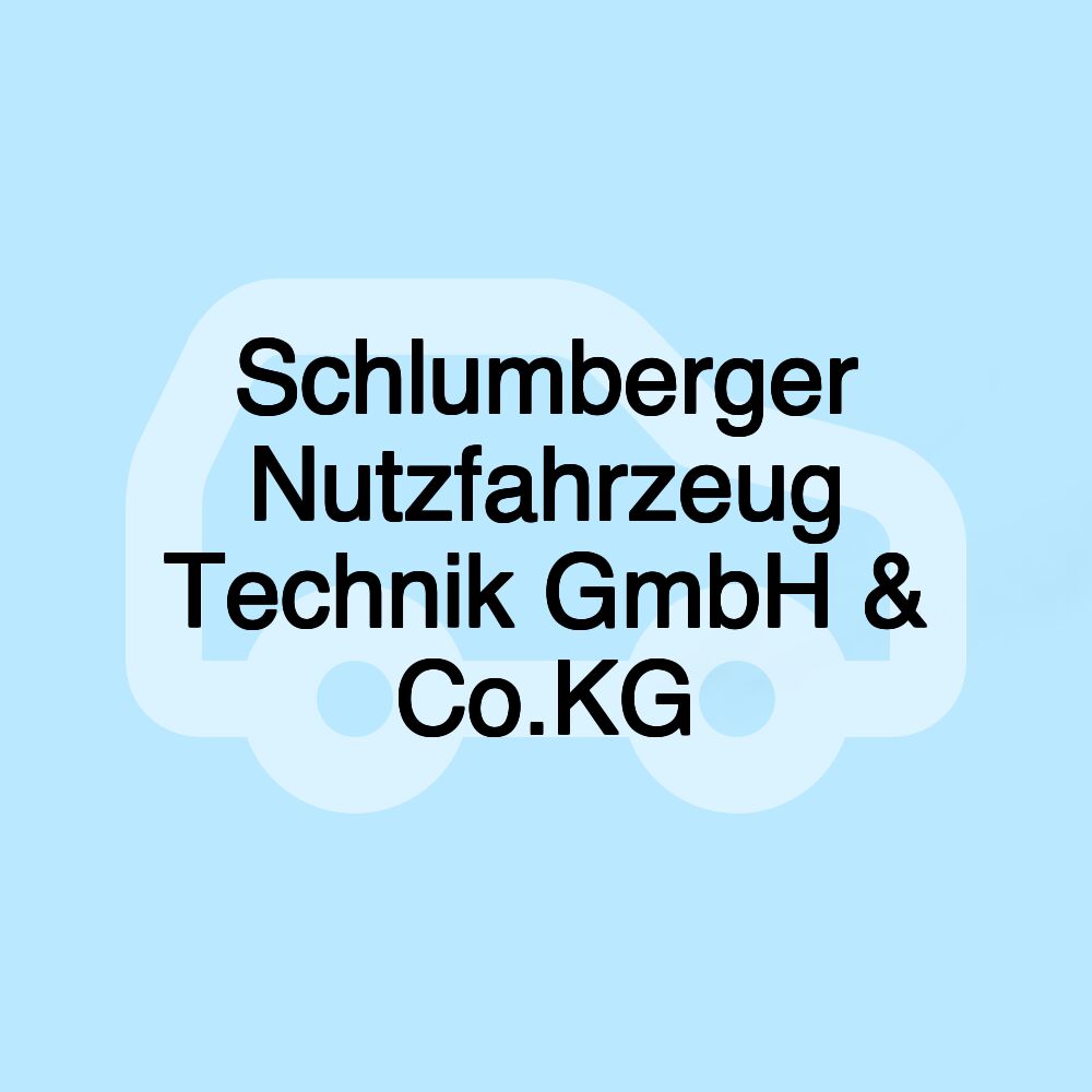 Schlumberger Nutzfahrzeug Technik GmbH & Co.KG