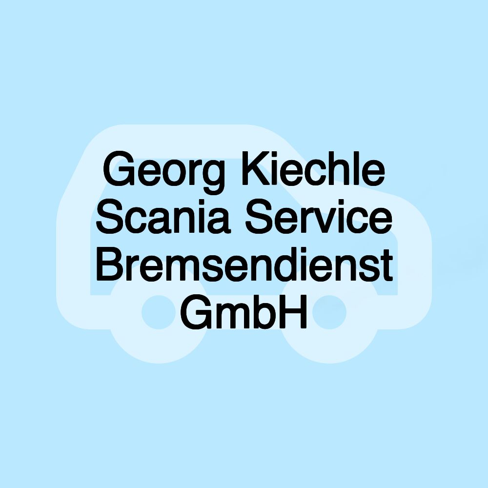 Georg Kiechle Scania Service Bremsendienst GmbH