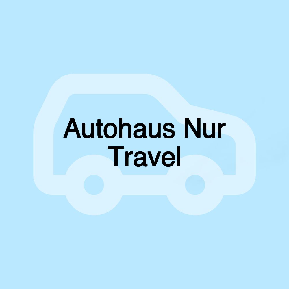 Autohaus Nur Travel