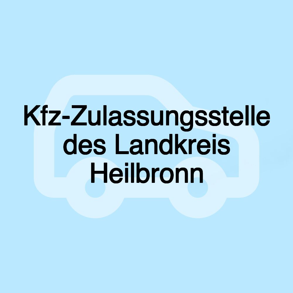 Kfz-Zulassungsstelle des Landkreis Heilbronn