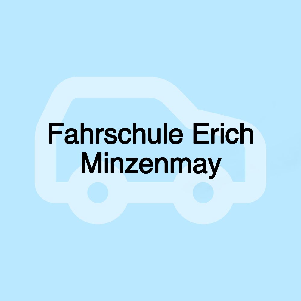 Fahrschule Erich Minzenmay