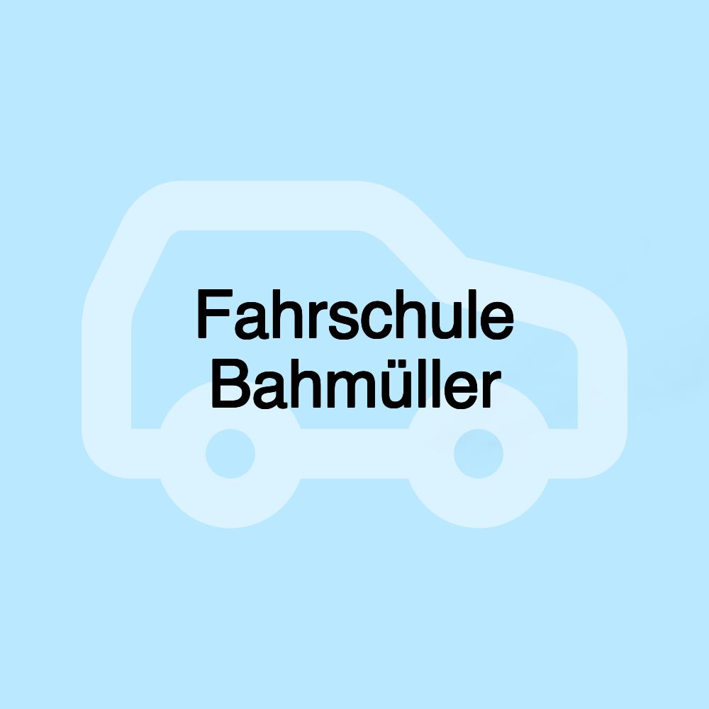 Fahrschule Bahmüller