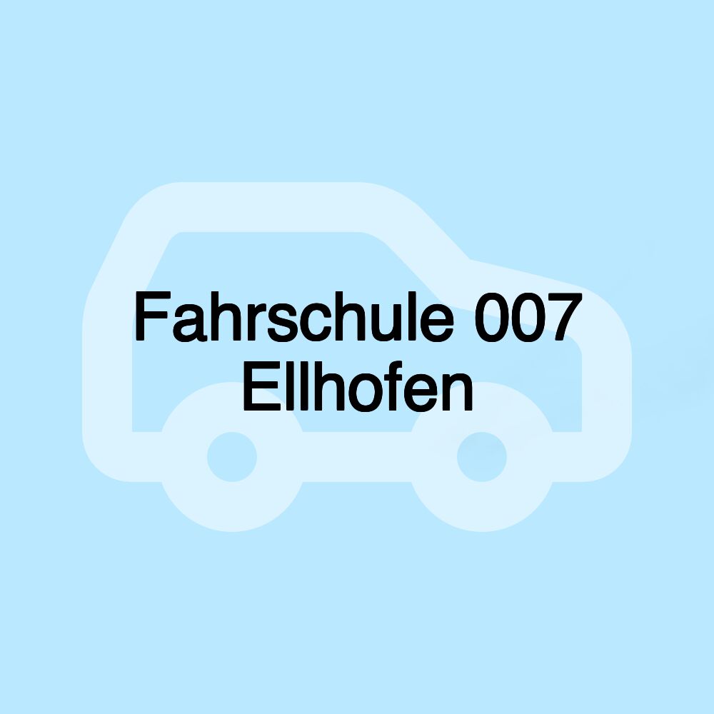 Fahrschule 007 Ellhofen