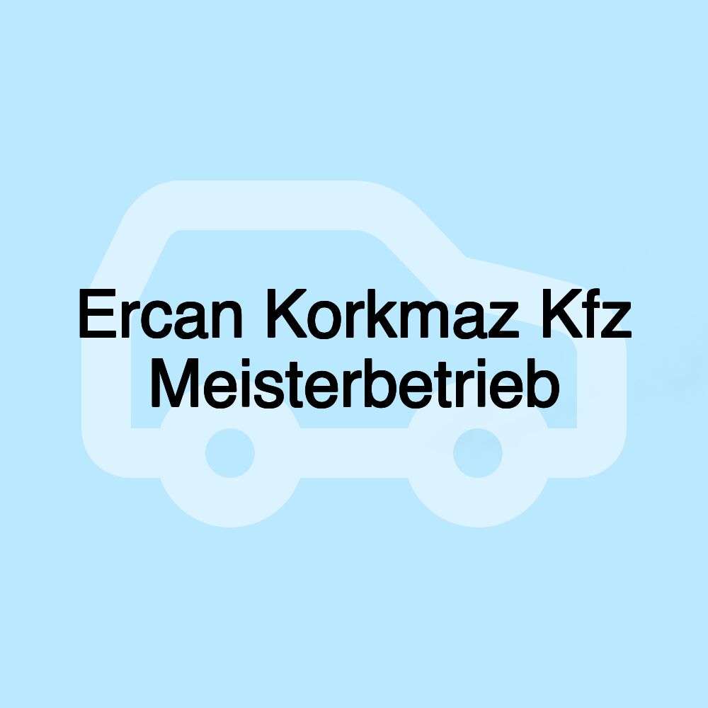 Ercan Korkmaz Kfz Meisterbetrieb