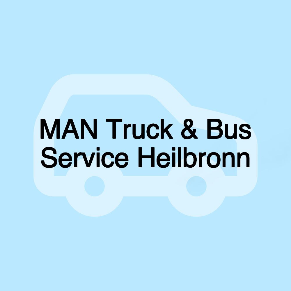 MAN Truck & Bus Service Heilbronn