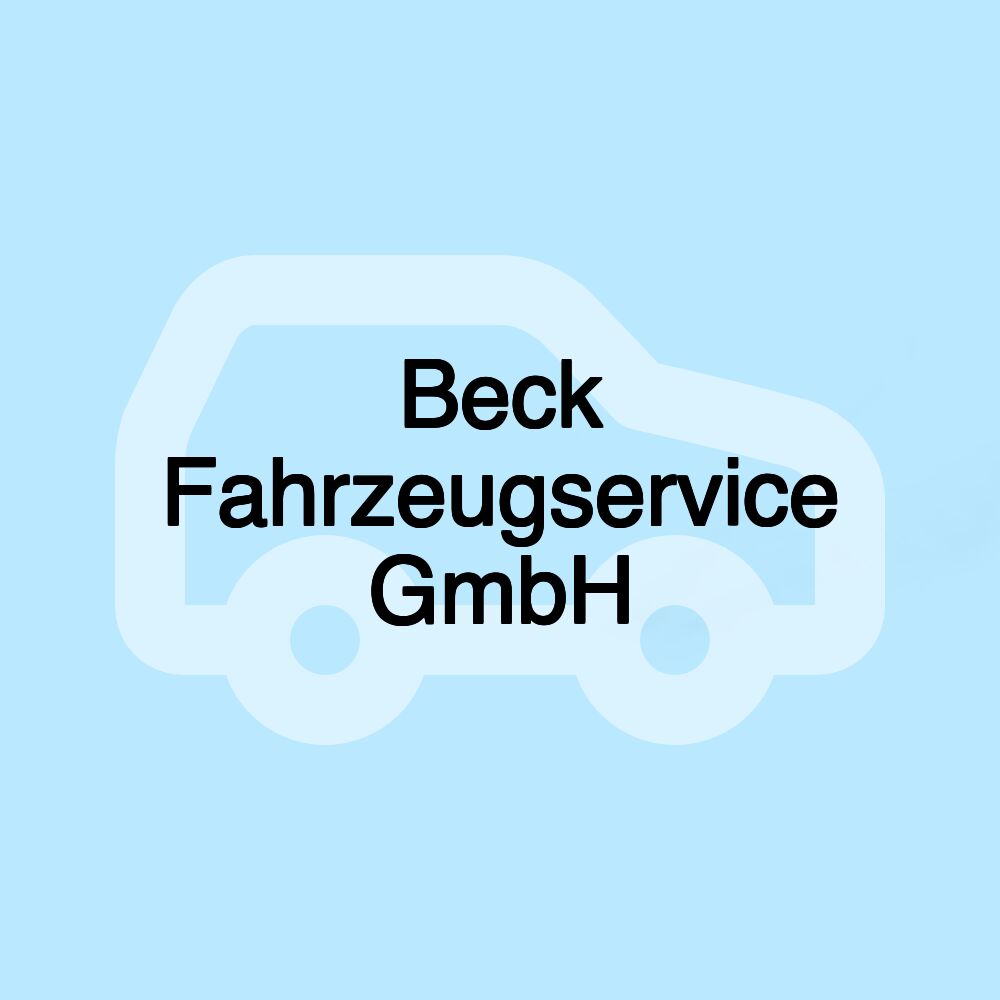 Beck Fahrzeugservice GmbH