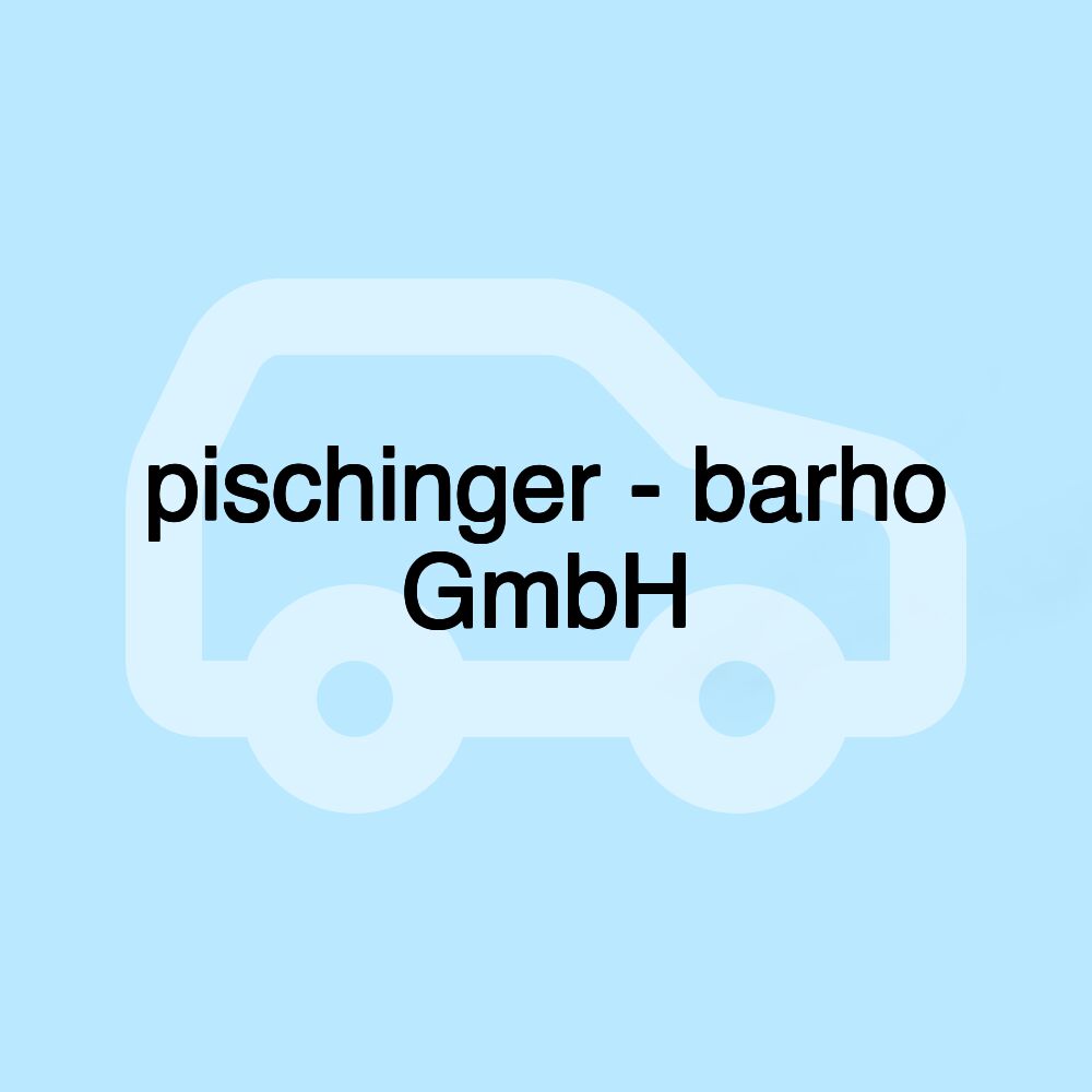 pischinger - barho GmbH