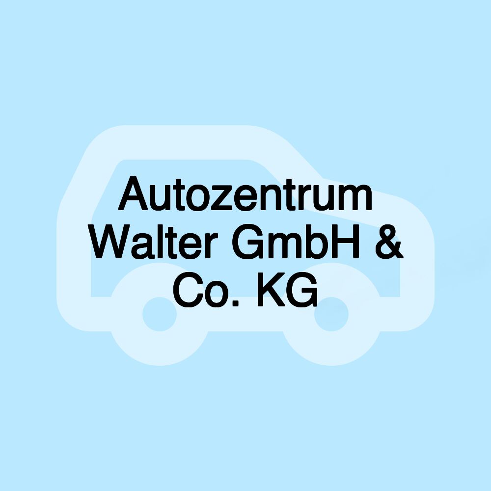 Autozentrum Walter GmbH & Co. KG