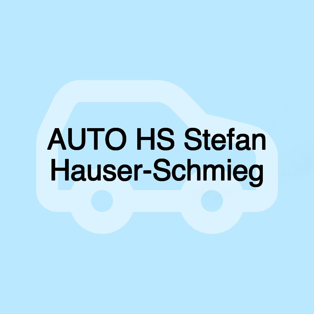 AUTO HS Stefan Hauser-Schmieg