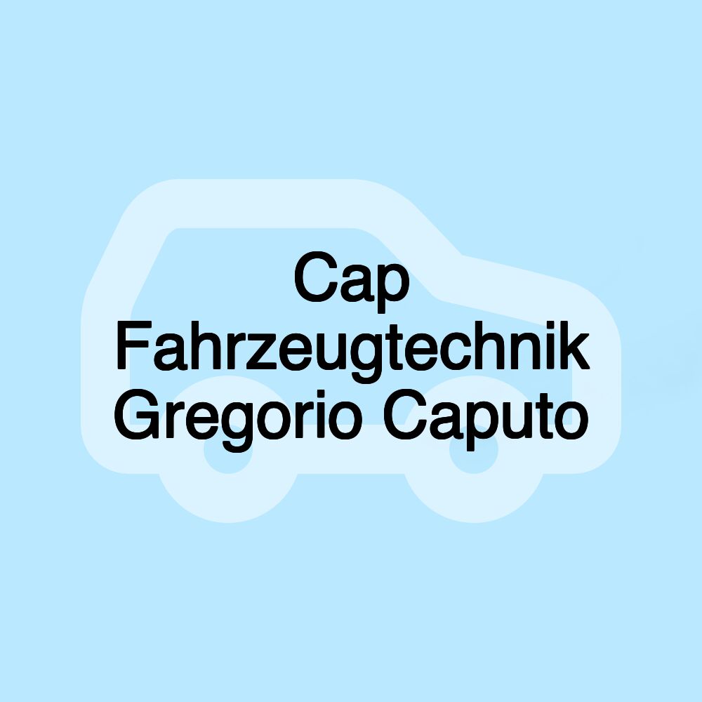 Cap Fahrzeugtechnik Gregorio Caputo