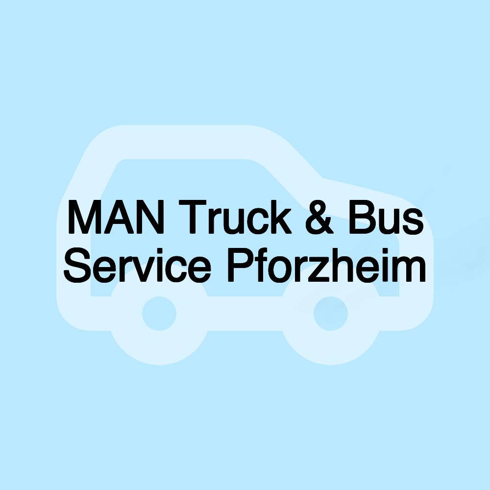 MAN Truck & Bus Service Pforzheim