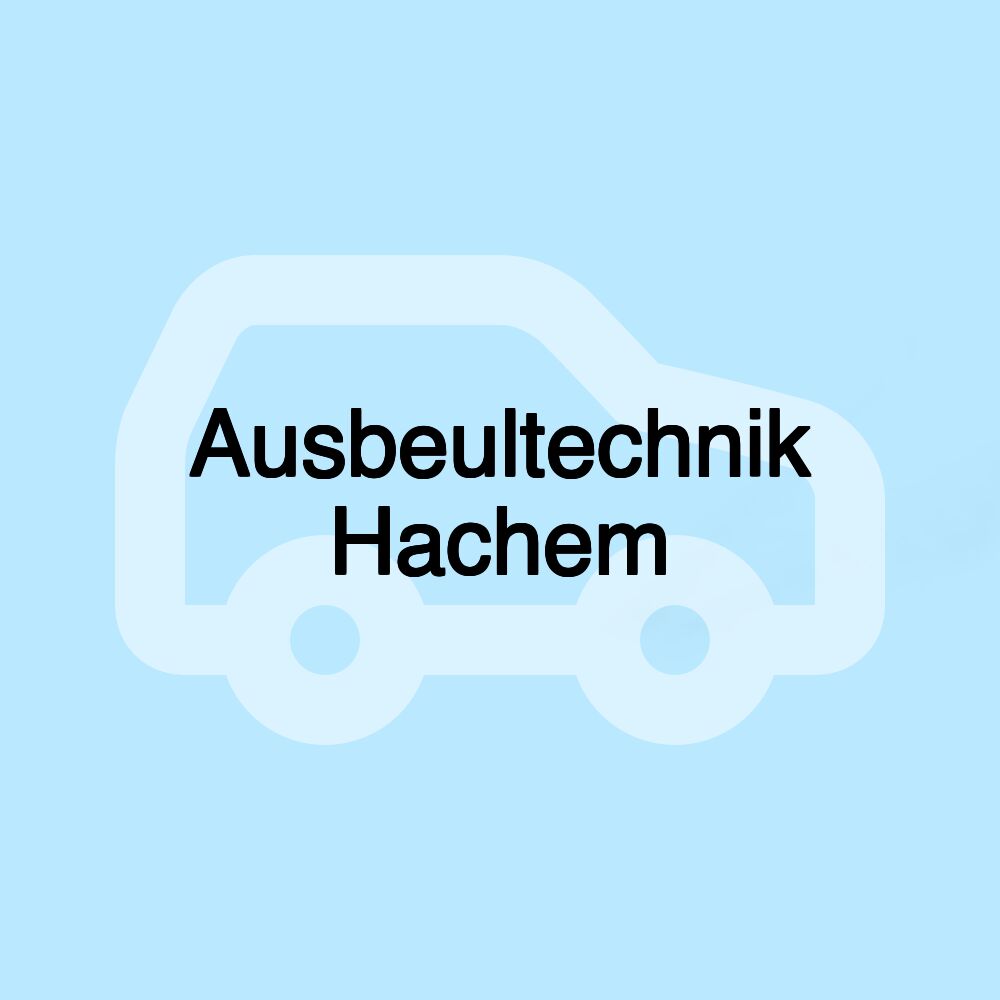 Ausbeultechnik Hachem