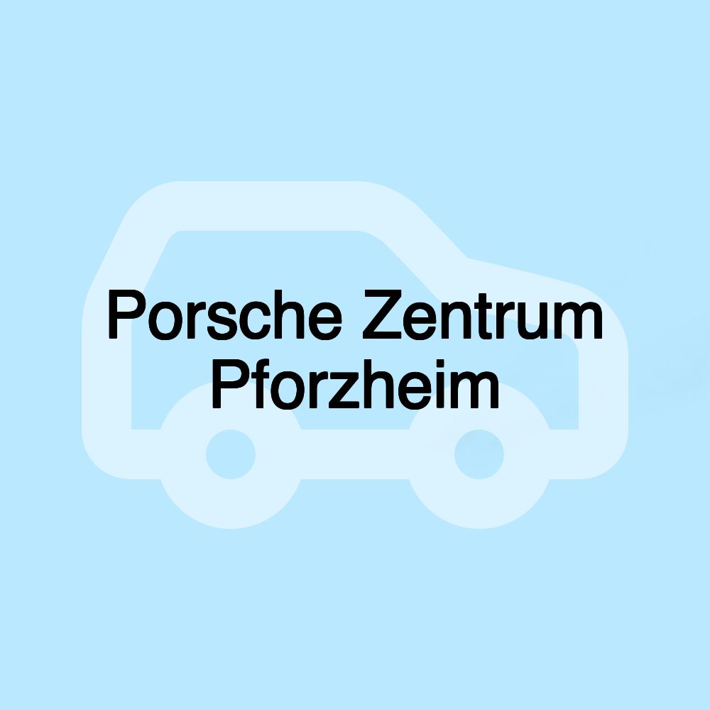 Porsche Zentrum Pforzheim