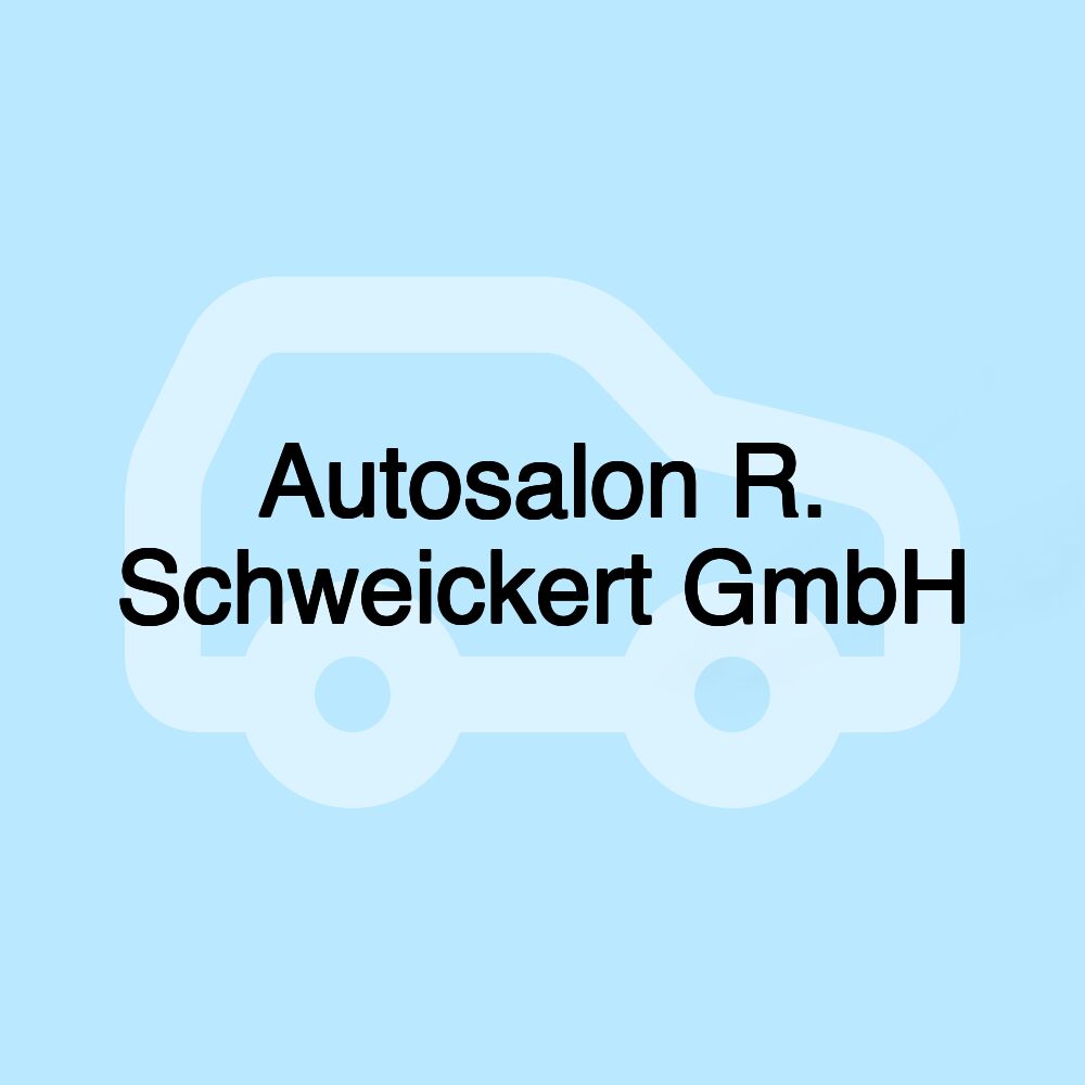 Autosalon R. Schweickert GmbH