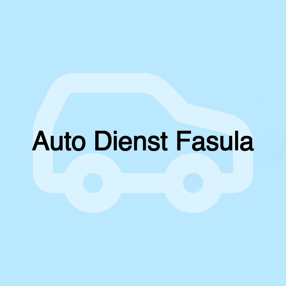 Auto Dienst Fasula