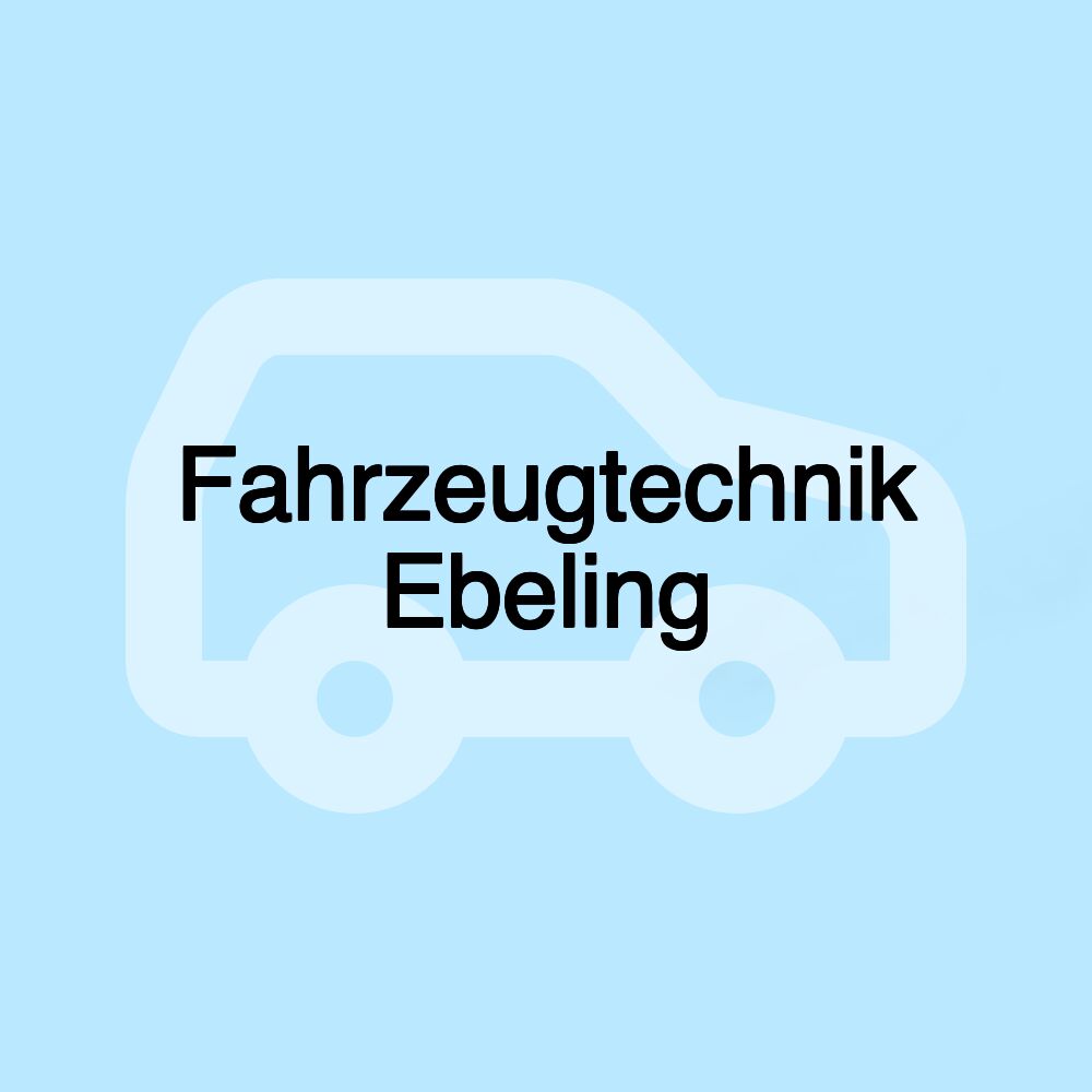 Fahrzeugtechnik Ebeling